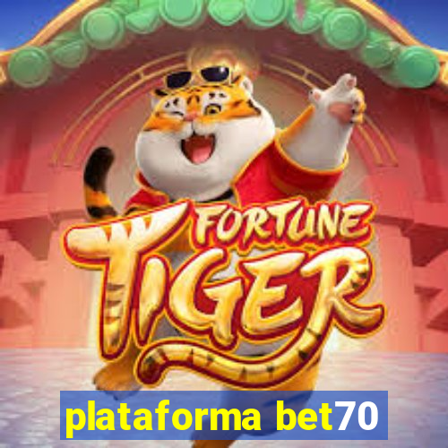 plataforma bet70